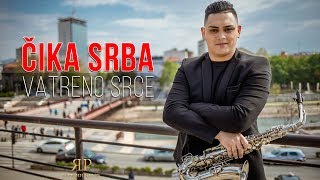 Cika Srba SAX  Vatreno srce Official 2019HD [upl. by Vinaya]