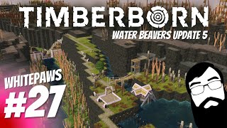 Losing the High Ground but gaining a bypass Timberborn Waterbeavers Update 5 Episode 27 [upl. by Strain301]