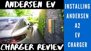 Andersen EV Charger Review and Installation [upl. by Fredie]