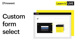 Custom Form Select in Webflow  Learn it Live 3 [upl. by Ariella]