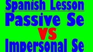 Spanish Lesson Passive Se vs Impersonal Se [upl. by Rochell]