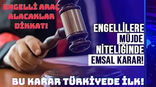 Mahkemeden Engelli Araç Alacaklar İçin Emsal Karar 90 Altındaki Engellilere ötv engelliplatformu [upl. by Eenet]