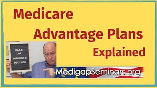 Medicare Advantage Plans Explained [upl. by Egide]