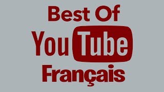 BEST OF YOUTUBE FRANÇAIS [upl. by Oeniri]