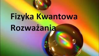 Fizyka Kwantowa 8 Hardcore [upl. by Kent253]