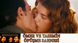 ROMANTİK  Ömer ve Yasemin Öpüşme Sahnesi [upl. by Nali239]