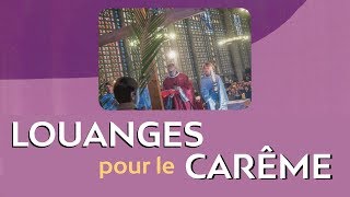 🎚 Louanges et chants de Carême Catholique 2019 🙏 [upl. by Enialahs486]