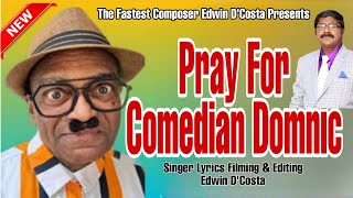 New Konkani Songs 2024  COMEDIAN DOMNIC  HODDO BAKRU  By Edwin D’Costa LATEST NEW NEWS [upl. by Ueihtam]