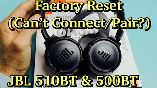 JBL TUNE 510BT  500BT Headphones How to Factory Reset Cant Connect or Pair [upl. by Lamar990]