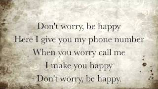 Dont Worry Be Happy Lyrics [upl. by Annayad455]