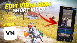 PUBG BGMI SHORTS VIDEO EDITING 🔥  HOW TO EDIT PUBG BGMI SHORT VIDEO FOR YOUTUBE IN VN APP [upl. by Trescha263]