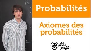 Axiomes des probabilités  Maths  MPSI  1ère année  Les Bons Profs [upl. by Nanji]