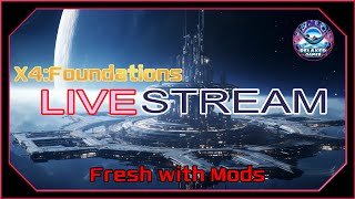 RG Live Streams  Fresh and Lightly Modded X4 Foundations [upl. by Wons]