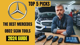 These are The Best MERCEDES OBD2 Diagnostic Scan Tools  2024 BUYERS GUIDE [upl. by Placidia]