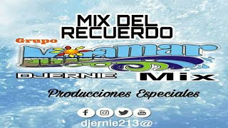 Grupo Miramar Mix  Mix Del Recuerdo 🌑 DJ Ernie  Producciones Especiales [upl. by Danny]