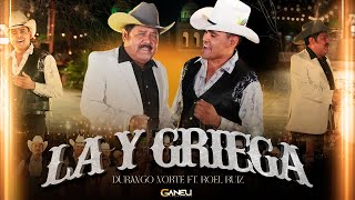 La Y Griega Video Oficial  Durango Norte Ft Roel Ruíz [upl. by Anerda]