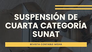 Suspensión de Cuarta Categoría 2023 SUNAT [upl. by Ivatts]