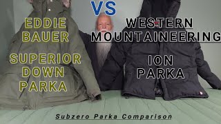 Eddie Bauer Superior Down Parka vs Western Mountaineering Ion Parka Review and Comparison [upl. by Solracesoj158]