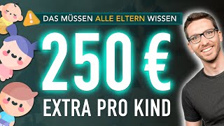 250 € EXTRA pro Kind Das müssen ALLE Eltern jetzt wissen Kinderzuschlag 2024 [upl. by Yrollam]