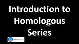 Introduction to Homologous Series  Carbon Compound [upl. by Joachim886]