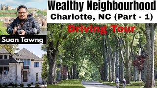 Wealthiest Neighborhood in Charlotte NC Part  1 [upl. by Ginsberg]