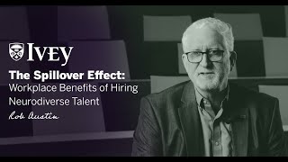 The Spillover Effect Workplace Benefits of Hiring Neurodiverse Talent  Rob Austin [upl. by Aurel152]