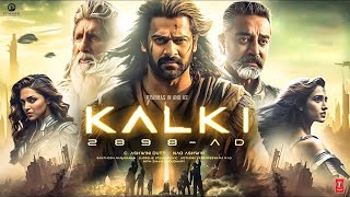 Kalki  New Released South Hindi Action Movie  Prabhas  Deepika Latest South Hindi Action Movie [upl. by Rosemary]