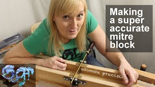 Making a super accurate mitre block [upl. by Nicholson]