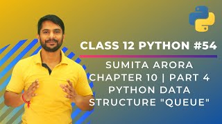 Python Class 12  Python Data Structure  Queue Data Structure  Chapter 10  Part 4  In Hindi [upl. by Mohorva663]