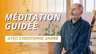 Une bulle de sérénité  Séance de méditation guidée avec Christophe André [upl. by Nevaed]