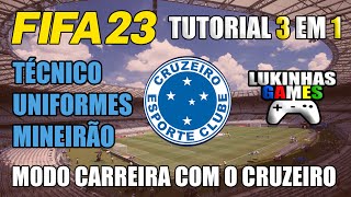 FIFA 23  TUTORIAL ESTÁDIO MINEIRÃO  UNIFORME DO CRUZEIRO  TÉCNICO  MODO CARREIRA [upl. by Ayatnohs814]