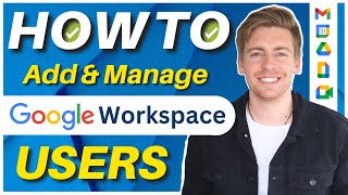 How To Add amp Manage Google Workspace Users Gmail Accounts 2024 [upl. by Daberath134]