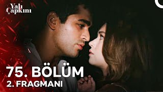 Yalı Çapkını 75 Bölüm 2 Fragmanı  Ait Olduğun Yerdesin [upl. by Lorie]