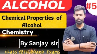 ALCOHOL  CHEMICAL PROPERTIES OF ALCOHOL  CLASS 12TH CHEMISTRY BOARD EXAM CHEMISTRY BY SANJAY SIR [upl. by Lidaa]