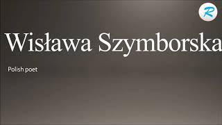 How to pronounce Wislawa Szymborska [upl. by Desireah]