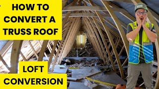 How To Convert A Truss Roof Into A Loft Conversion [upl. by Johnath]