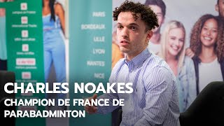 Charles Noakes Champion de France de Parabadminton  Conférence [upl. by Ardnasxela]