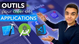 Quels Outils Utiliser Pour Créer Des Applications Mobiles [upl. by Ahsenad636]