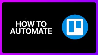 How To Automate Trello Tutorial [upl. by Lot]