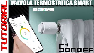 Risparmia con le valvole termostatiche smart TUTORIAL installazione Sonoff Zigbee Radiatore [upl. by Feinstein]