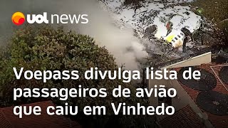 Voepass divulga lista de passageiros de avião que caiu em Vinhedo SP veja a relação [upl. by Aillemac]