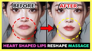 ✨GET PERFECT HEART SHAPED LIPS RESHAPING MASSAGE  Natural Lip Filler Heart Shaped Cupids bow lip [upl. by Naugan]