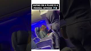 VAPING ON A PLANE IS A FEDERAL OFFENSE ✈️💨 [upl. by Yedok230]