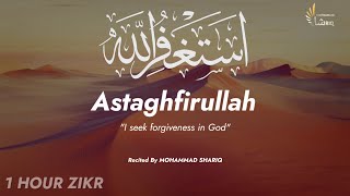 Unlocking Inner Peace  The Power Of Astagfirullah Zikr  One hour Zikr  Ultimate Zikr Series [upl. by Decima]