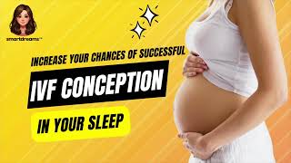 IVF Conception  528 Hz Pure Tone Frequency for Miracles and Cell Regeneration by Smart Dreams [upl. by Assyli]