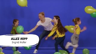 Ingrid Hofer  Allez hopp Offizielles Tanzvideo  Kinderlieder  Bewegungslieder [upl. by Schubert]