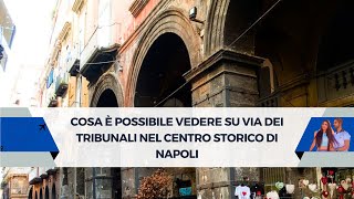 Cosa è possibile vedere su via dei Tribunali nel centro storico di Napoli [upl. by Bonnice453]