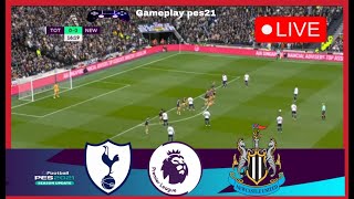 Tottenham vs Newcastle LIVE  Premier League 2023  Match LIVE Today pes21 [upl. by Aziaf]