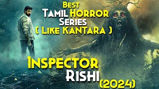 Inspector Rishi 2024 Explained In Hindi Like KANTARA  Vanaratchi Of Forest  Prime Video 810 [upl. by Humbert662]