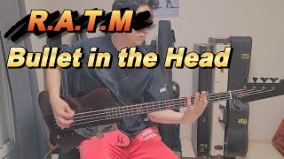 Rage Against the Machine  Bullet in the Head【Bass Cover】 [upl. by Crim]